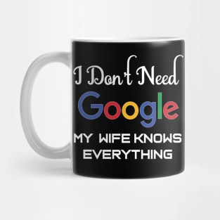 my wife knows everything Mug